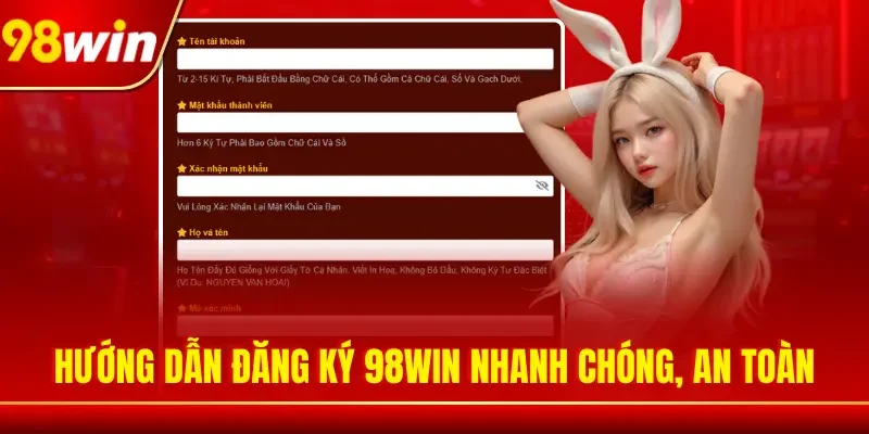 Hướng dẫn đăng ký 98WIN